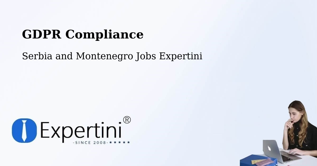 EU GDPR Compliance Statement – Kerrobert - Serbia and Montenegro Jobs Expertini