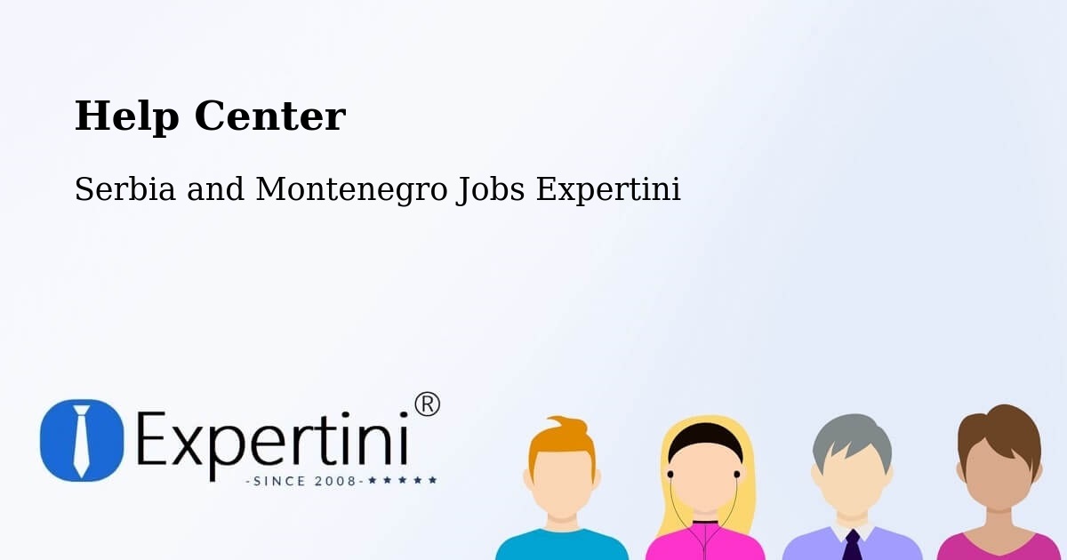 Help Center – Kerrobert - Serbia and Montenegro Jobs Expertini